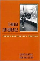 Feminist Consequences - Theory for the New Century