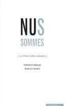 Nus Sommes (La Peau Des Images)