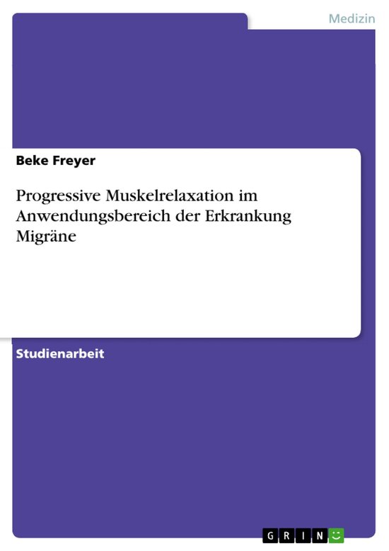 Progressive Muskelrelaxation im Anwendungsbereich der Erkran ... - cover
