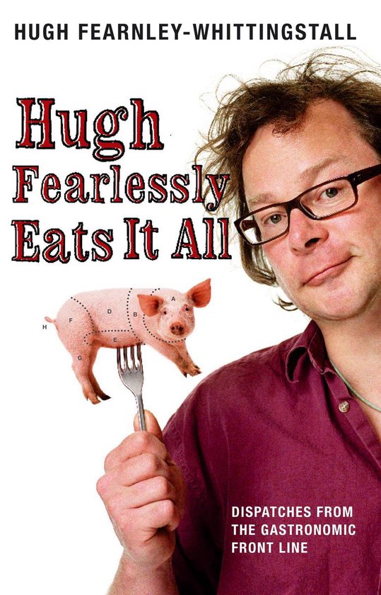 Hugh Fearlessly Eats It All - cover