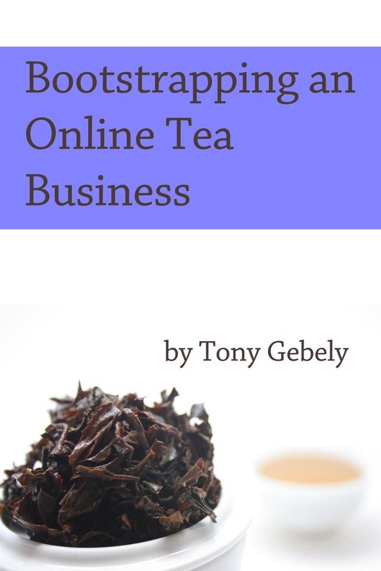 Bootstrapping an Online Tea Business - cover