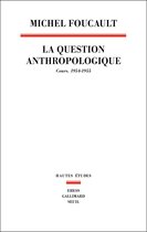 La Question anthropologique
