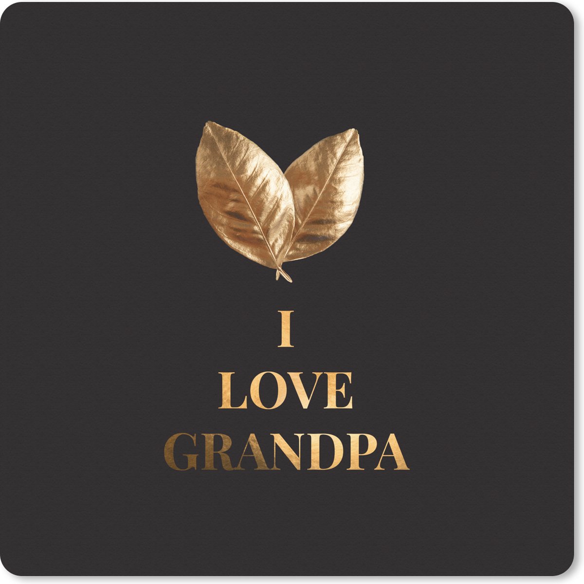 Muismat XXL 80x80 cm - Bureau onderlegger - Bureau mat Vaderdag geschenk - Opa - Quotes - I love grandpa - Spreuken - Bureaumat - Gaming mousepad xl - Bureaulegger groot - Computer deskmat