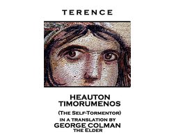 Terence - Heauton Timorumenos (The Self-Tormentor)