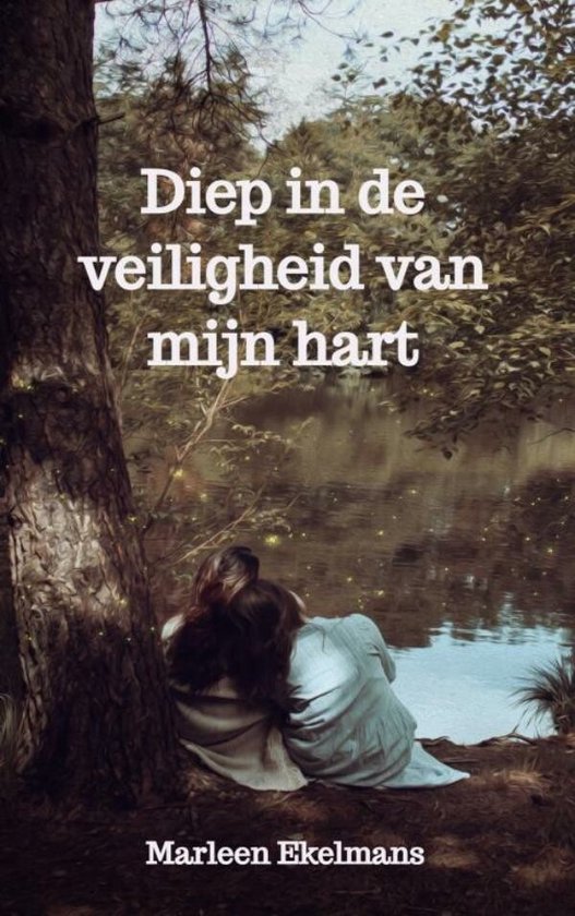 Diep in de veiligheid van mijn hart - cover