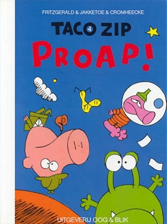 Taco Zip 4: Proap !