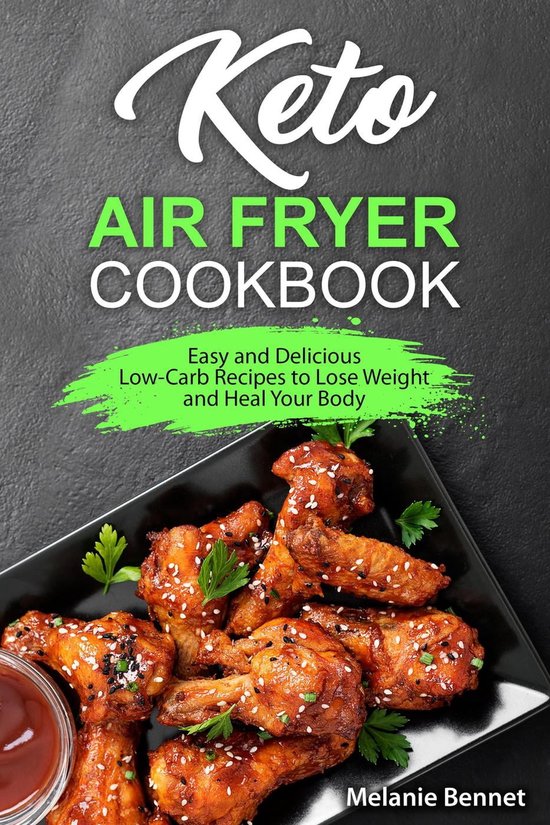 Foto: Keto air fryer cookbook easy and delicious low carb recipes to lose weight and heal your body