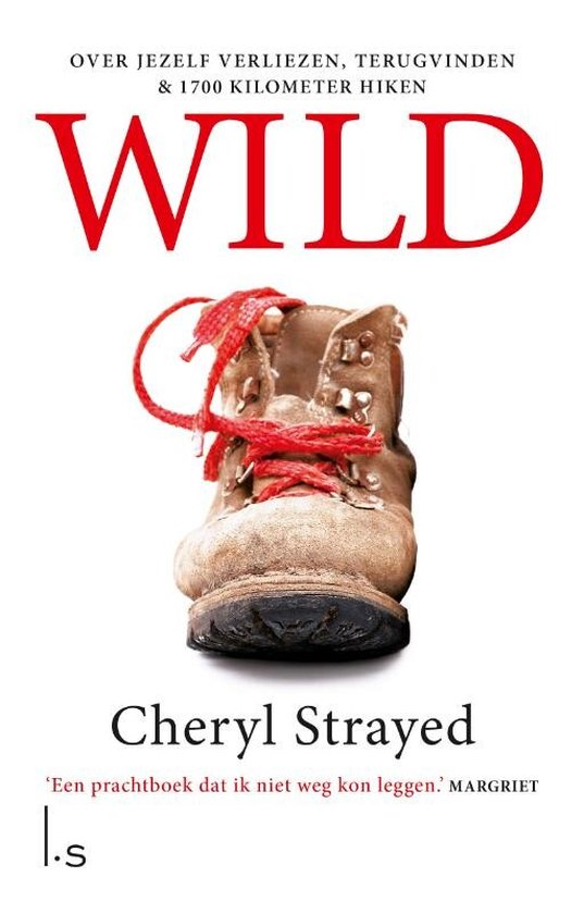 Wild. Over jezelf verliezen, terugvinden en 1700 kilometer h ... - cover