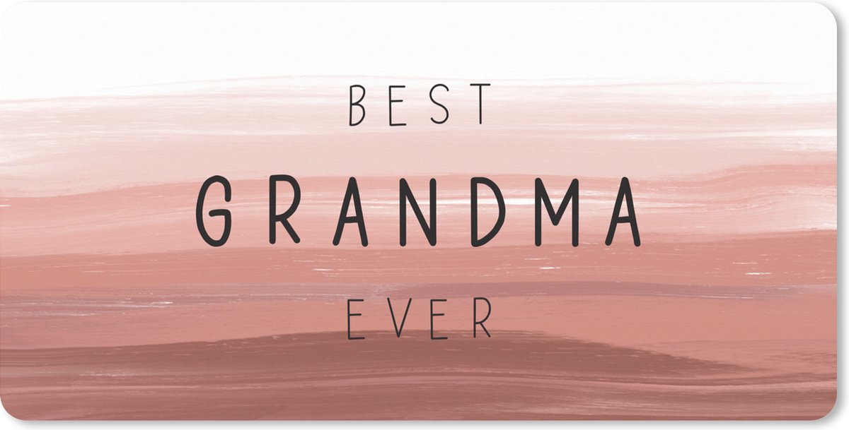 Muismat XXL 80x40 cm - Bureau onderlegger - Bureau mat Spreuken - Quotes Best Grandma Ever - Oma cadeau - Moederdag - Oma - Bureaumat - Gaming mousepad xl - Bureaulegger groot - Computer deskmat