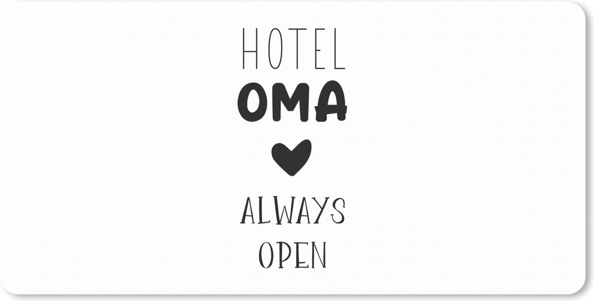 Muismat XXL 100x50 cm - Bureau onderlegger - Bureau mat Spreuken - Hotel oma always open - Quotes - Oma - Bureaumat - Gaming mousepad xl - Bureaulegger groot - Computer deskmat