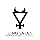 King Satan - Occult Spiritual Anarchy (LP)