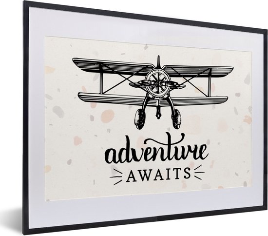 Fotolijst incl. Poster - Spreuken - Quotes - Adventure awaits - Vliegtuig - 40x30 cm - Posterlijst