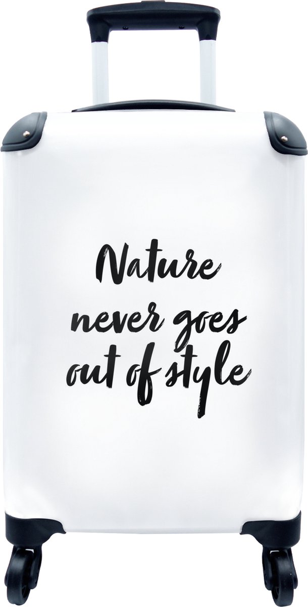 uitzondering Pijnstiller In detail Koffer - Tekst - Nature never goes out of style - Natuur - Quotes - Past  binnen... | bol.com