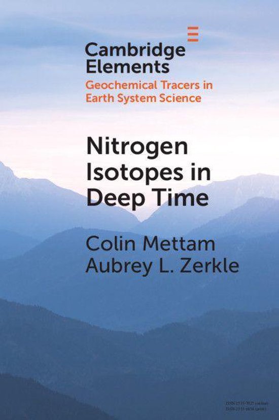 Elements in Geochemical Tracers in Earth System Science - Nitrogen Isotopes in Deep Time