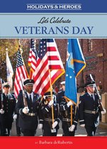 Holidays & Heros - Let's Celebrate Veterans Day