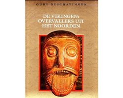 Oude beschavingen, De Vikingen: overvallers uit het Noorden