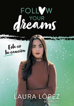 Follow your dreams 2 - Esta es tu canción (Follow your dreams 2)