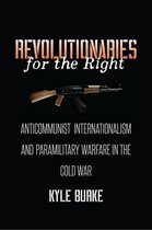 New Cold War History - Revolutionaries for the Right