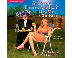 Are You There, Vodka? It's Me, Chelsea