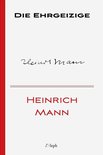 Heinrich Mann 3 - Die Ehrgeizige