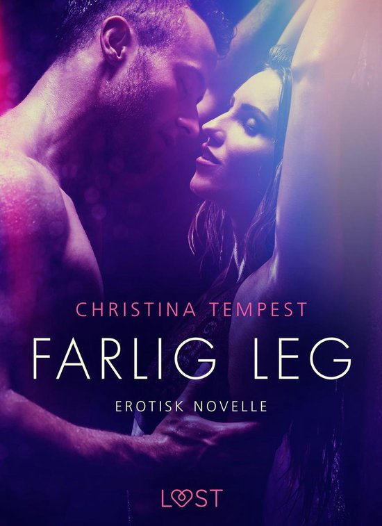 LUST - Farlig leg – erotisk novelle (ebook), Christina Tempest |  9788726717488 | Boeken | bol.com