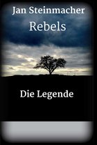 Rebels 2 - Rebels - Die Legende