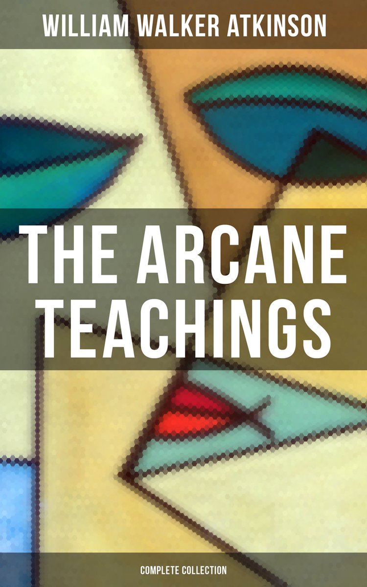 Omslag van The Arcane Teachings (Complete Collection)