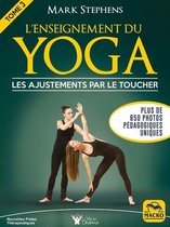 Nouvelles Pistes Thérapeutiques 3 - L'enseignement du yoga - Tome 3 - les ajustements par le toucher