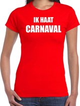Ik haat carnaval verkleed t-shirt / outfit rood voor dames - carnaval / feest shirt kleding / kostuum XL