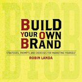 Boekomslag 'Build Your Own Brand' met tekst in rood en zwart op een gele achtergrond met verweerde textuur. Titel: BUILD YOUR OWN BRAND, ondertitel: STRATEGIEËN, PROMPTS EN OEFENINGEN VOOR MARKETING VAN JEZELF, auteur: ROBIN LANDA.