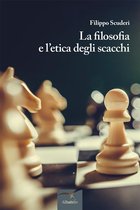 La filosofia e l’etica degli scacchi