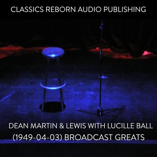 Dean Martin & Lewis with Lucille Ball (1949-04-03) Broadcast ... - cover