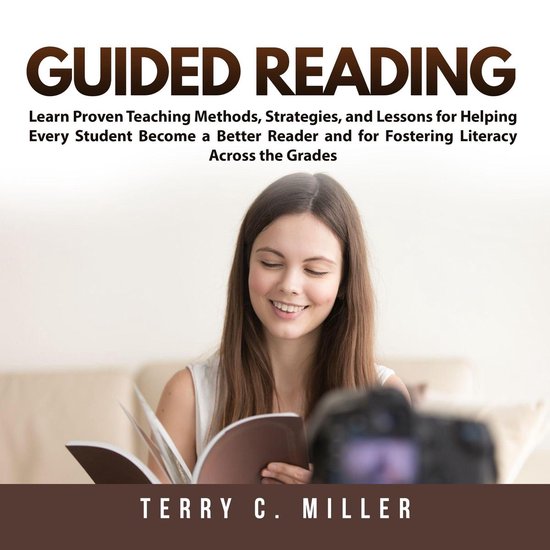 Guided Reading: Learn Proven Teaching Methods, Strategies, a ... - cover