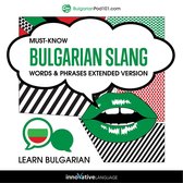 Learn Bulgarian: Must-Know Bulgarian Slang Words & Phrases