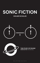 The Study of Sound - Sonic Fiction