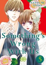Something's Wrong With Us 5 - Something's Wrong With Us 5