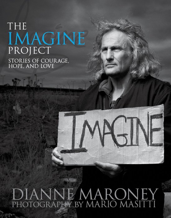 The Imagine Project: Stories of Courage, Hope and Love - cover