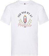 T-shirt 'You had me at prosecco' Large zwart