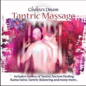 Chakra's Dream: Tantric Massage