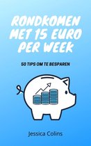 Rondkomen met 15 euro per week