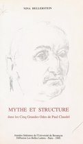 Mythe et structure dans les "Cinq grandes odes" de Paul Claudel