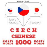 Česko - čínština: 1000 základních slov