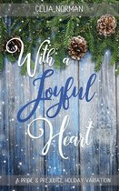 With a Joyful Heart: A Pride & Prejudice Holiday Variation