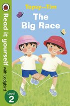 Read It Yourself 2 - Topsy and Tim: The Big Race - Read it yourself with Ladybird