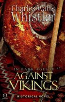 In Dark Ages 7 - Against Vikings (Annotated)