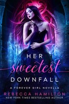 The Forever Girl Novellas 1 - Her Sweetest Downfall