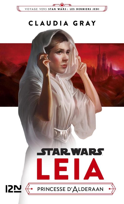 Star Wars - Leia - Princesse d'Alderaan
