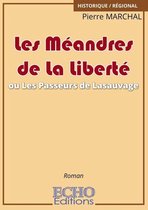Historique, régional - Les Méandres de La Liberté ou Les Passeurs de Lasauvage