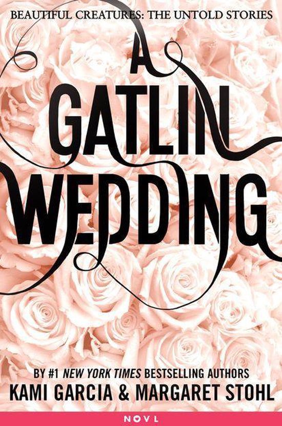 Beautiful Creatures: The Untold Stories - A Gatlin Wedding (ebook), Kami  Garcia |... | bol.com