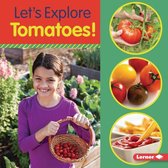Food Field Trips - Let's Explore Tomatoes!